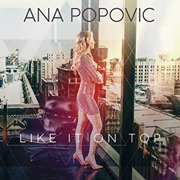 Ana Popovic : Like It on Top